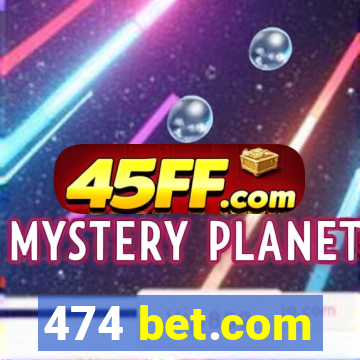 474 bet.com
